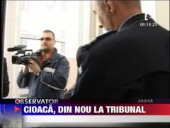 Cioaca, din nou la tribunal