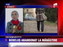 Bebelus abandonat in fata unei manastiri in Iasi