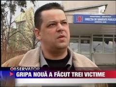 Gripa noua a facut trei victime