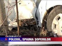 Poleiul le da batai de cap soferilor in Maramures