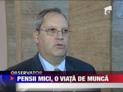 Pensii mici dupa o viata de munca