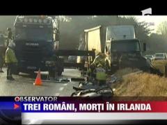 Trei romani, morti in Irlanda