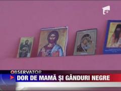 Dor de mama si ganduri negre