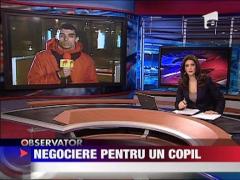 Negocieri pentru un copil rapit de bunicii rromi