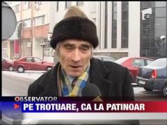 Pe trotuare, ca pe patinoar
