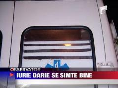 Iurie Darie se simte bine