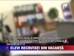 Elevi recrutati politic din vacanta?
