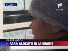 Mii de familii au ramas in ianuarie fara alocatii