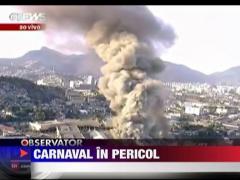Un incendiu pune in pericol organizarea Carnavalului de la Rio de Janeiro