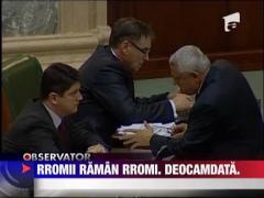 RRomii raman rromi. Deocamdata