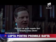 Lupta pentru premiile BAFTA