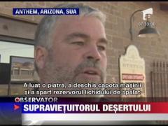 Un pensionar  a supravietuit in desert datorita lichidului pentru spalarea parbrizului