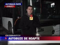 Autobuzele vor circula si noaptea prin Bucuresti