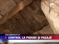 Control la poduri si pasaje! Pasajul Aviatiei sta sa cada