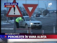 Perchezitii in vama Albita