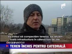 Catedrala Neamului lasa parlamentarii fara teren de tenis
