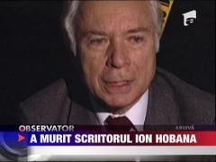 A murit scriitorul Ion Hobana
