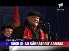 Rusii si-au sarbatorit armata