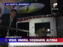 "Visele" unora, cosmarul altora