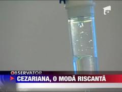 In Bucuresti proportia operatiilor cezariene ajunge la 80%!