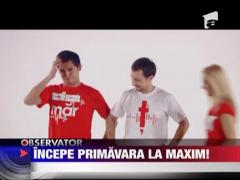 Incepe Primavara la Maxim