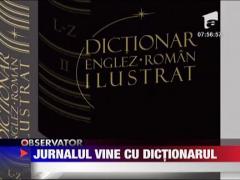 Jurnalul National vine impreuna cu dictionarul englez-roman ilustrat