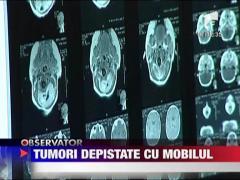Tumori depistate cu telefonul mobil
