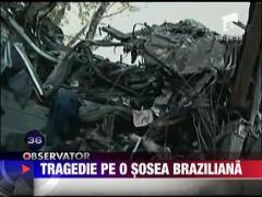 Tragedie pe o sosea braziliana