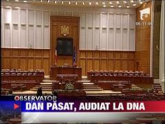 Deputatul PDL, Dan Pasat, va fi audiat la DNA