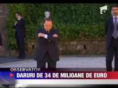 Berlusconi a facut cadouri de 34 de milioane de euro