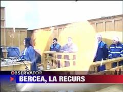 Bercea Mondialu', din nou la recurs