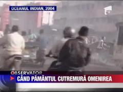 Cand Pamantul cutremura omenirea