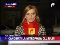 Candidatii la Mitropolia Clujului