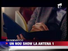 Un nou show la Antena 1