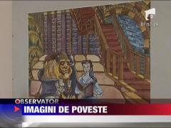 Expozitia de pictura " Imagini de poveste"