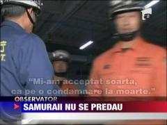 Samuraii de la Fukushima infrunta moartea zambind