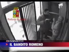 Roman suspectat ca ar fi autorul unui jaf armat in Italia