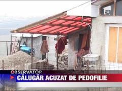 Calugar acuzat de pedofilie