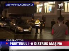 Prietenul i-a distrus masina