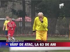 Varf de atac, la 63 de ani