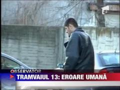 Primele concluzii in ancheta tramvaiului ucigas