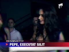 UPDATE / Pepe, executat silit
