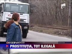 Prostitutia, tot ilegala