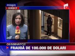 Frauda de 100 de mii de dolari