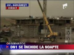 DN 1 se inchide la noapte