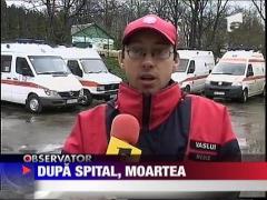 A murit imediat dupa ce a fost externata