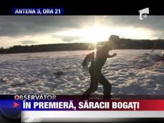 In premiera, saracii bogati