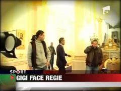 Gigi se face regizor!