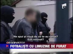 Fotbalisti cercetati pentru furturi de masini de lux ‎