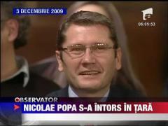 Nicolae Popa s-a intors in tara